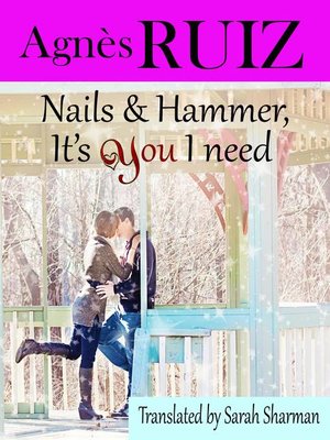 cover image of Nails and hammer, It's You I Need
